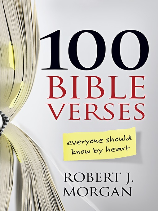 Title details for 100 Bible Verses Everyone Should Know by Heart by Robert J. Morgan - Available